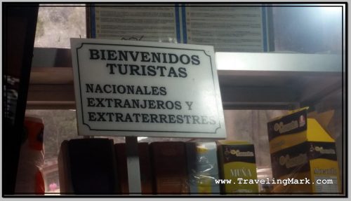 Photo: Sign in Food Stall Where I Ate Saying "Welcome Tourists, Locals, Foreigners, Extraterrestrials" Photo: Sign in Food Stall Where I Ate Saying "Welcome Tourists, Locals, Foreigners, Extraterrestrials"